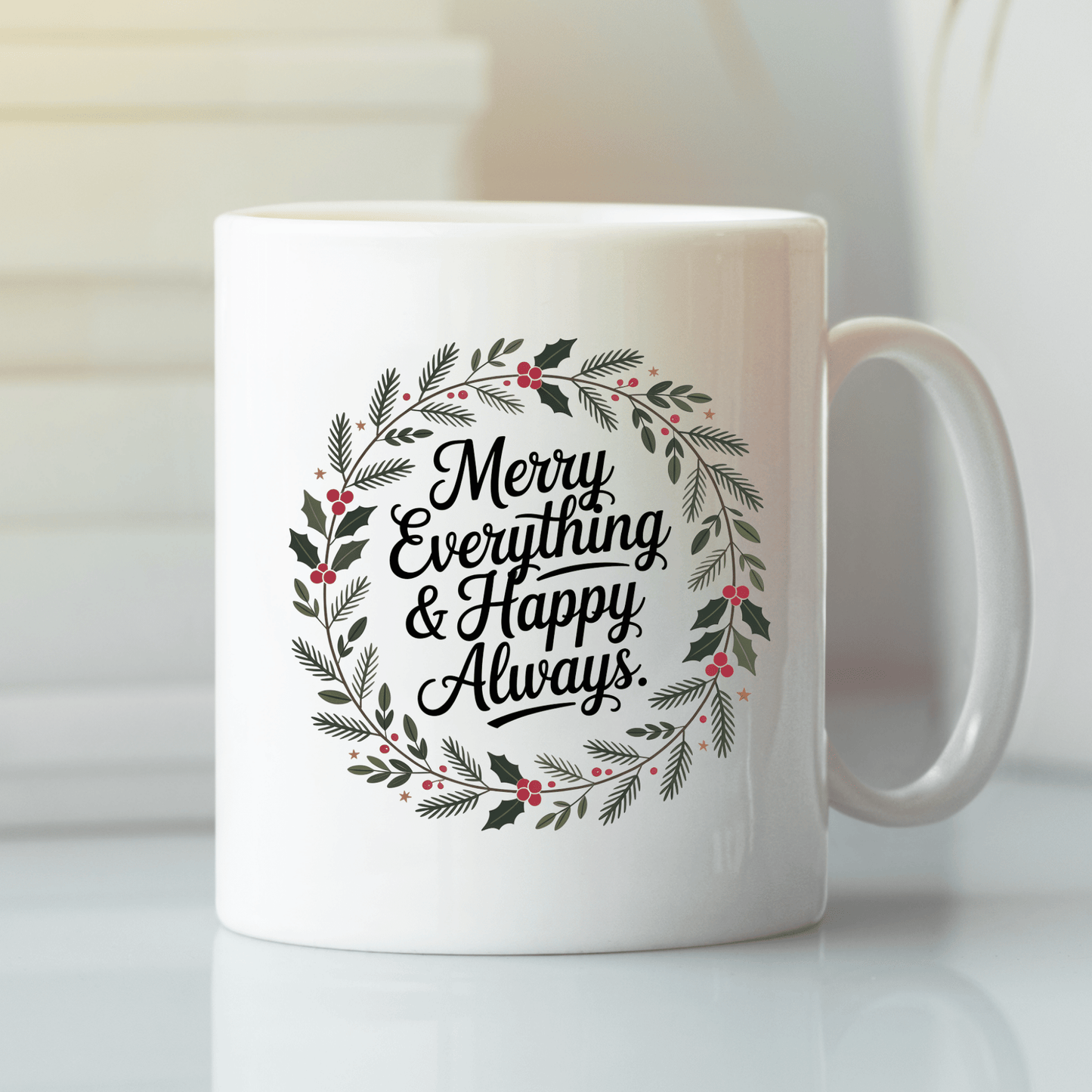 Merry Everything & Happy Always Holiday Mug - Granville Designs