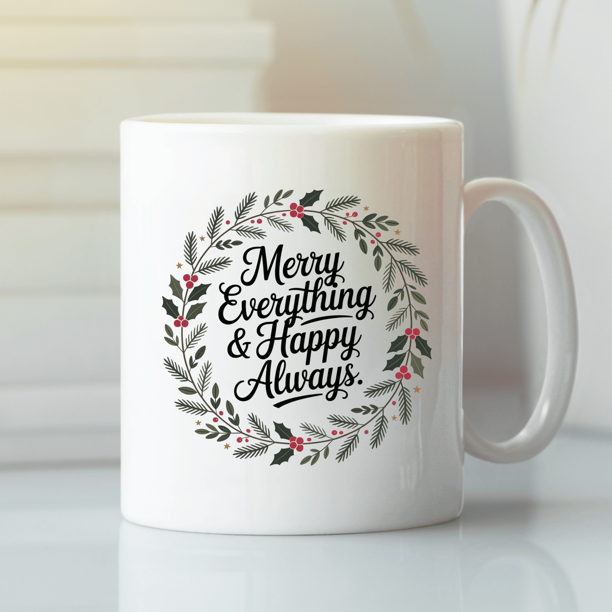 Merry Everything & Happy Always Holiday Mug - Granville Designs