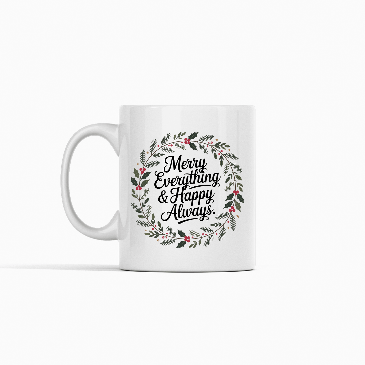 Merry Everything & Happy Always Holiday Mug - Granville Designs