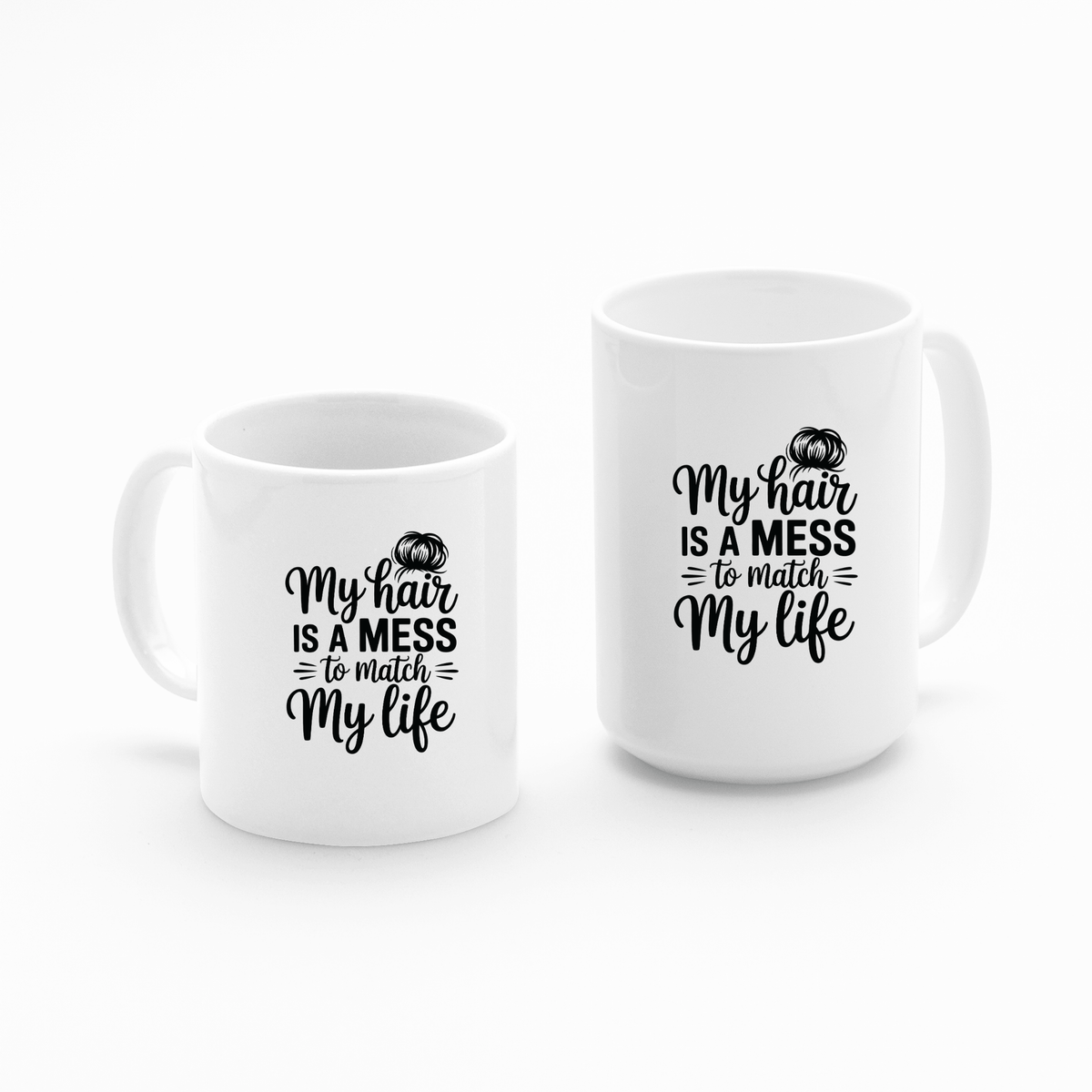 Messy Hair Messy Life Mug | Funny Hot Mess Coffee Cup - Granville Designs