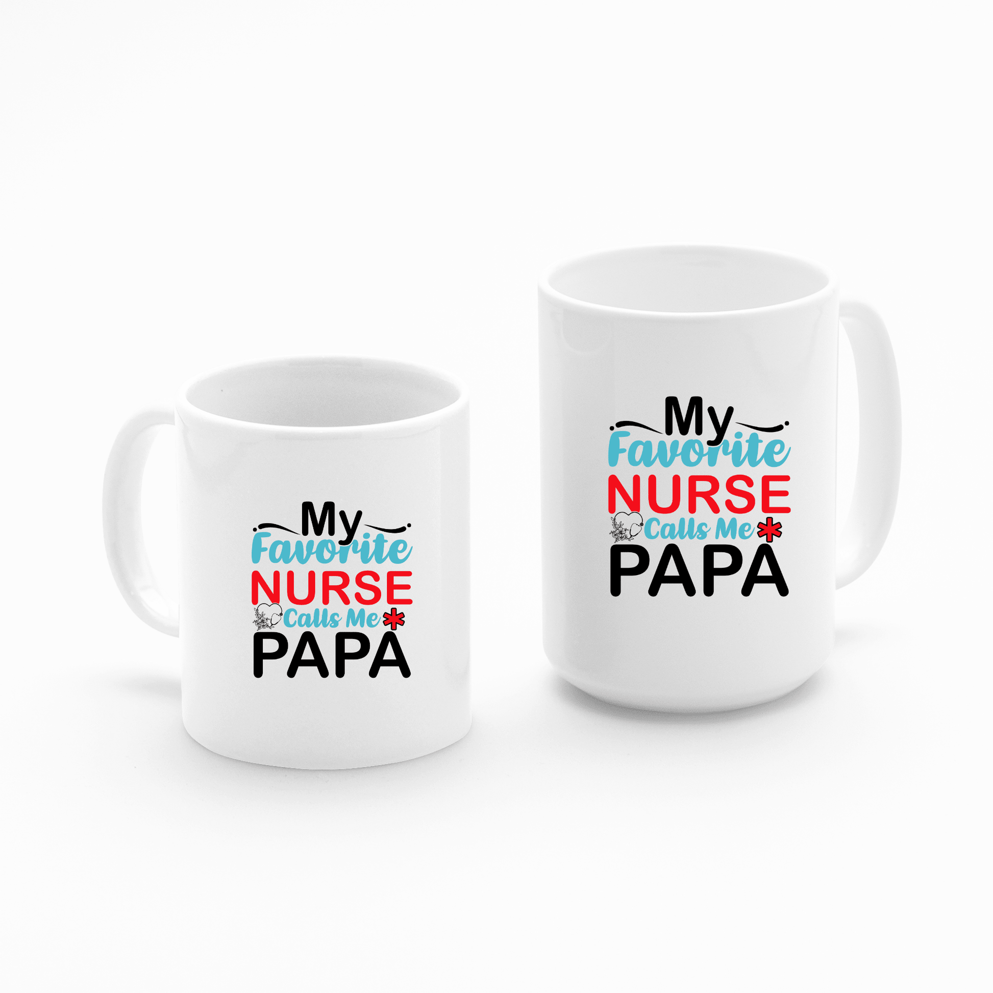 My Favorite Nurse Calls Me Papa Mug | Dad Gift - Granville Designs