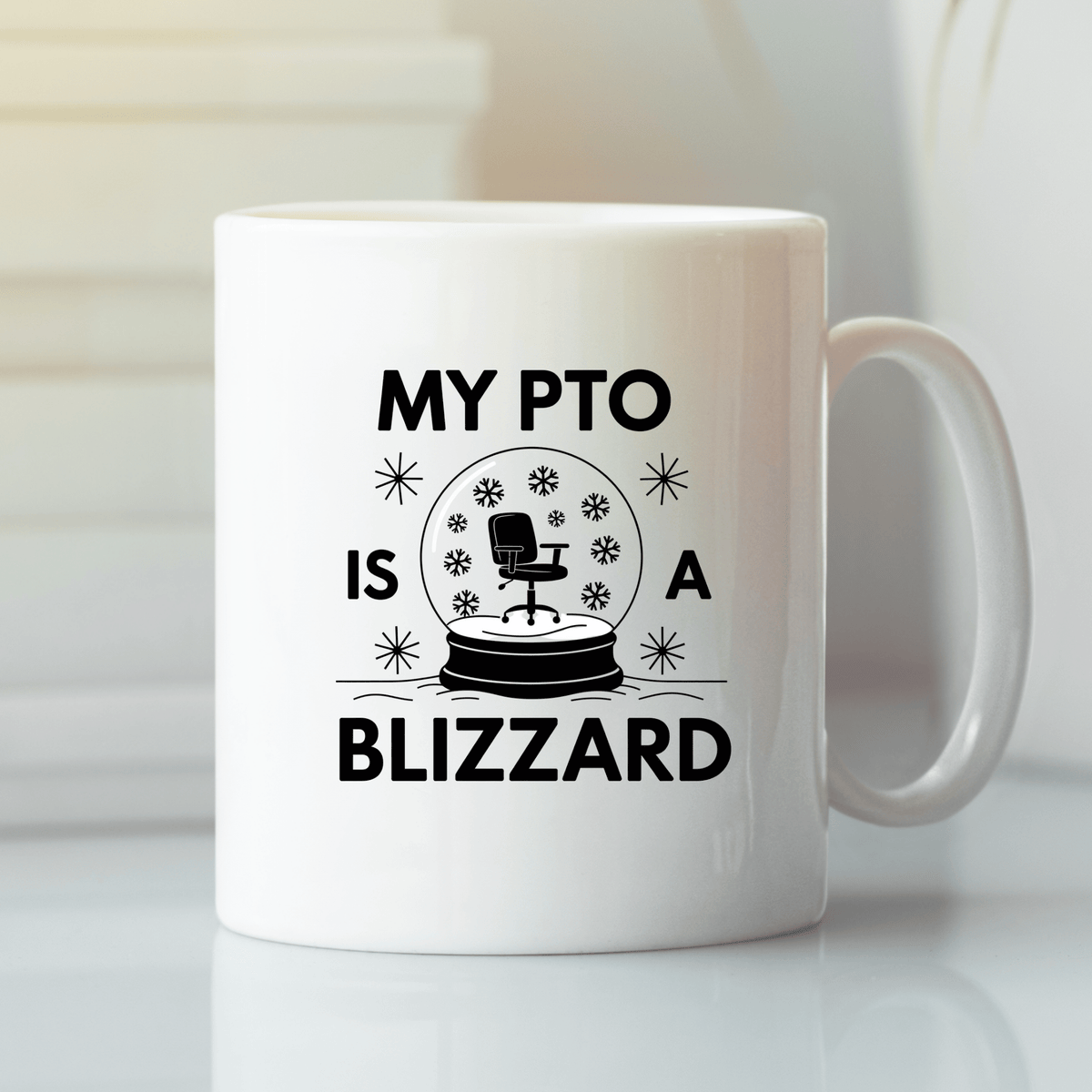 Funny PTO Mug | “My PTO Is a Blizzard” Office Humor - Granville Designs