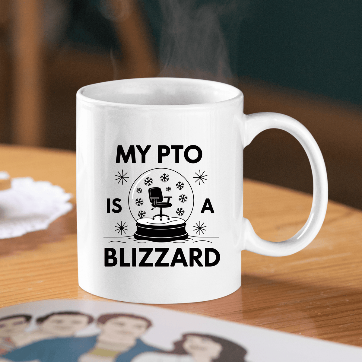 Funny PTO Mug | “My PTO Is a Blizzard” Office Humor - Granville Designs