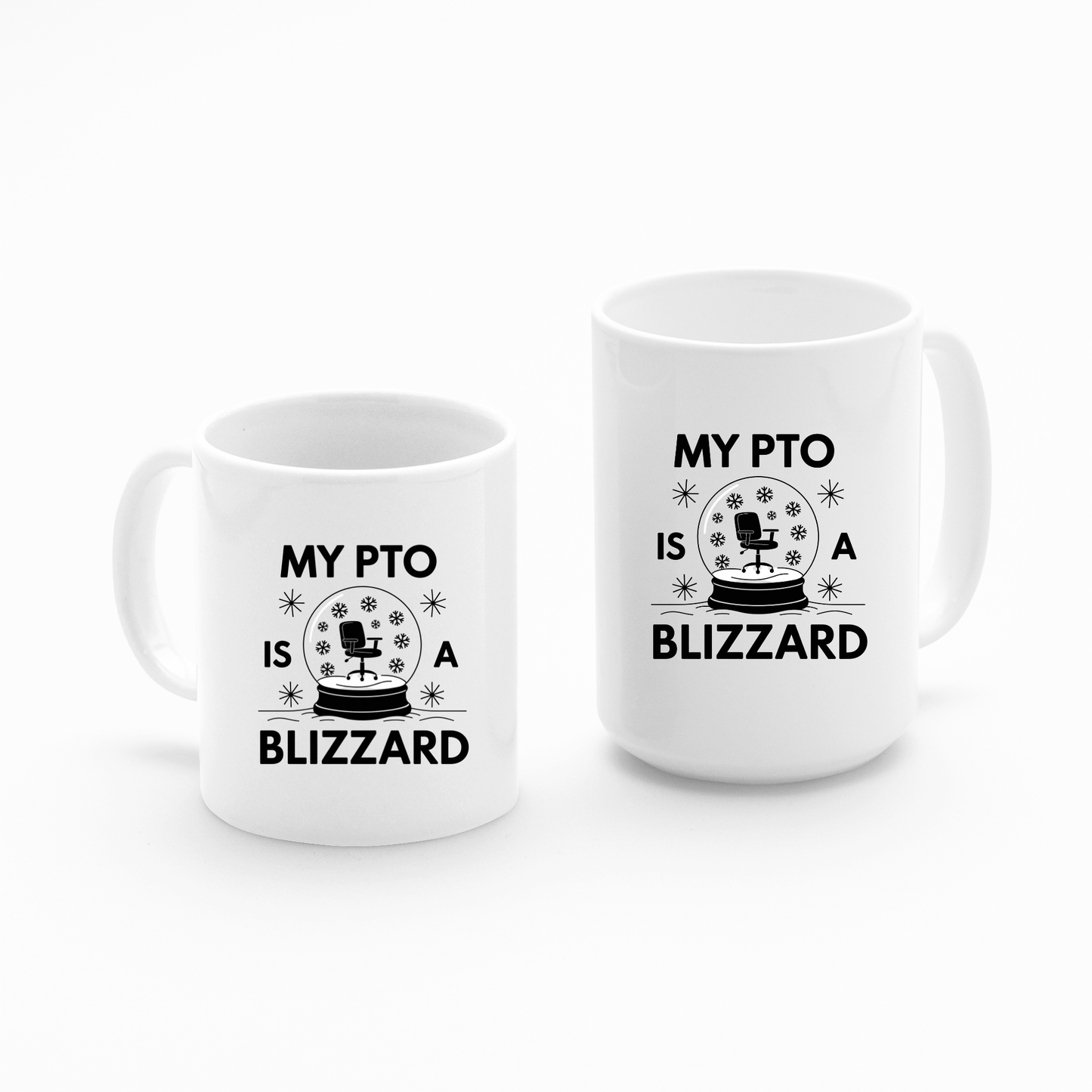Funny PTO Mug | “My PTO Is a Blizzard” Office Humor - Granville Designs