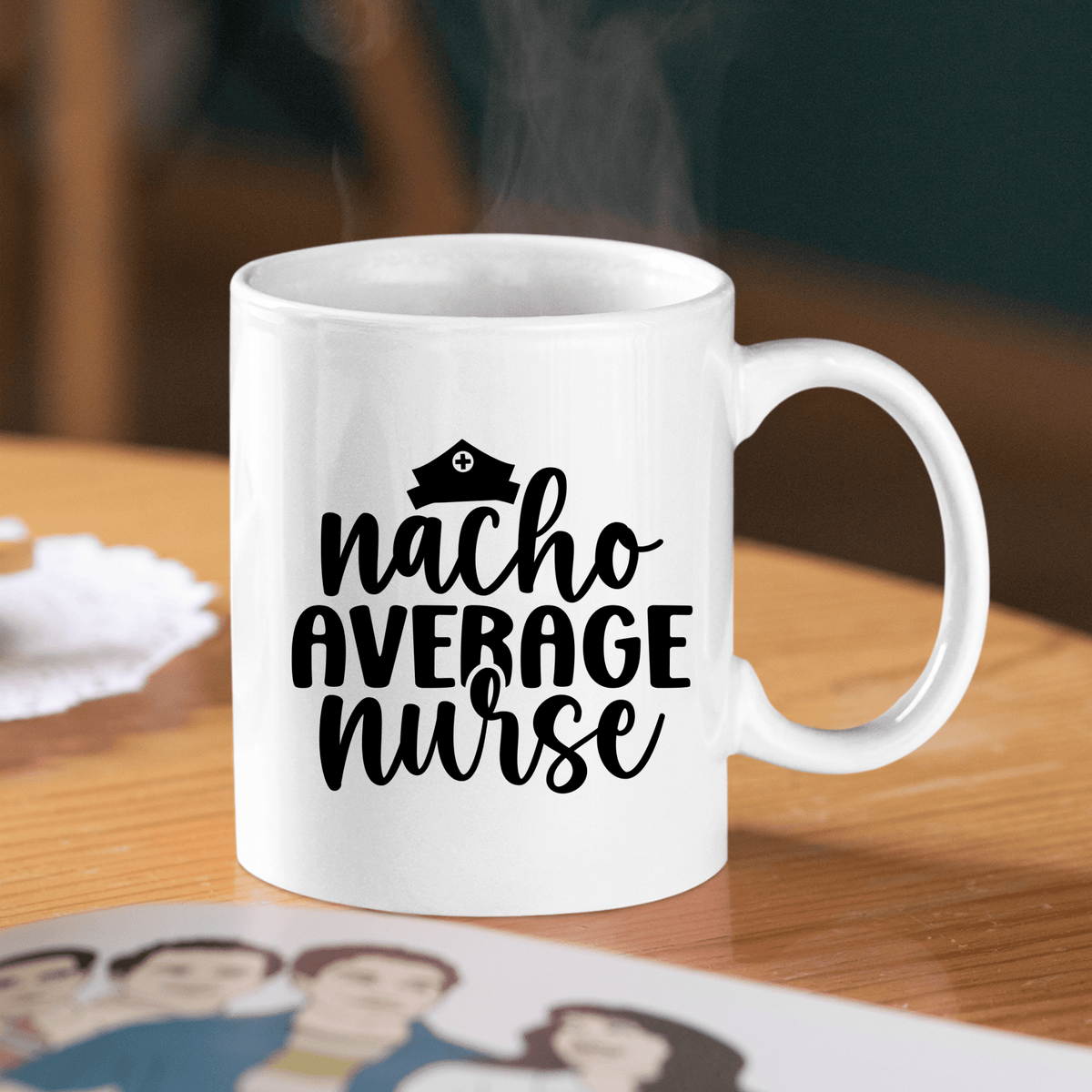 Nacho Average Nurse Mug | Funny Nurse Gift - Granville Designs