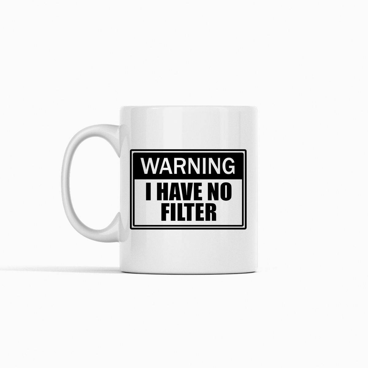 No Filter Warning Mug | Funny Gift for Loud Mouths - Granville Designs