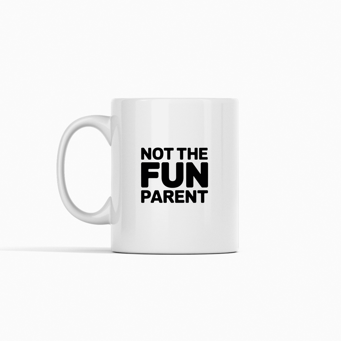 Not The Fun Parent Mother’s Day Mug - Granville Designs