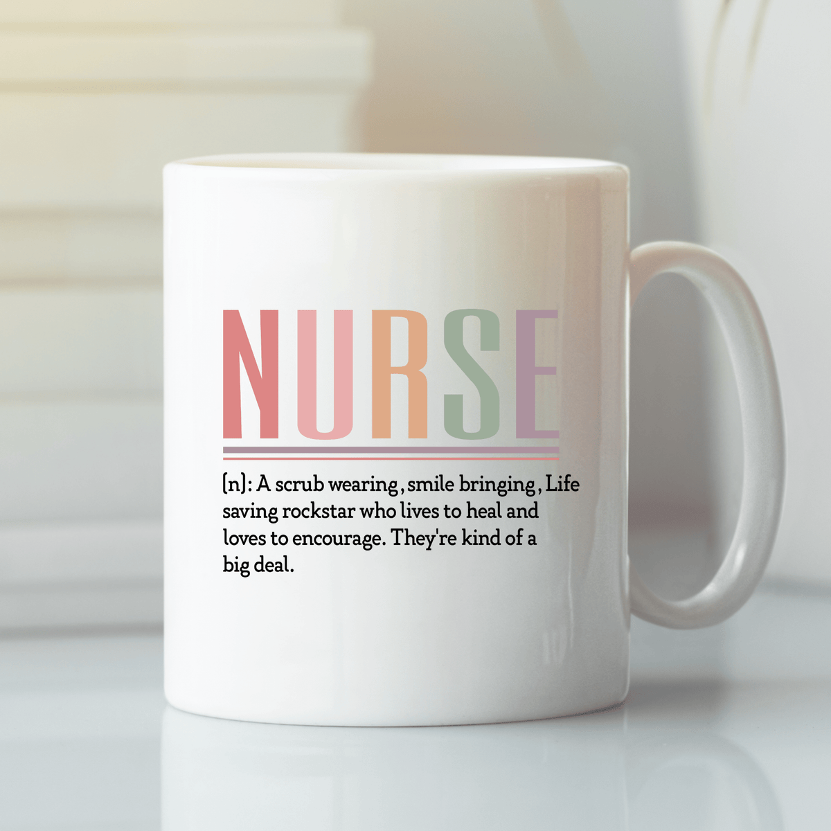 Nurse Defined Mug | Inspirational Nurse Gift - Granville Designs