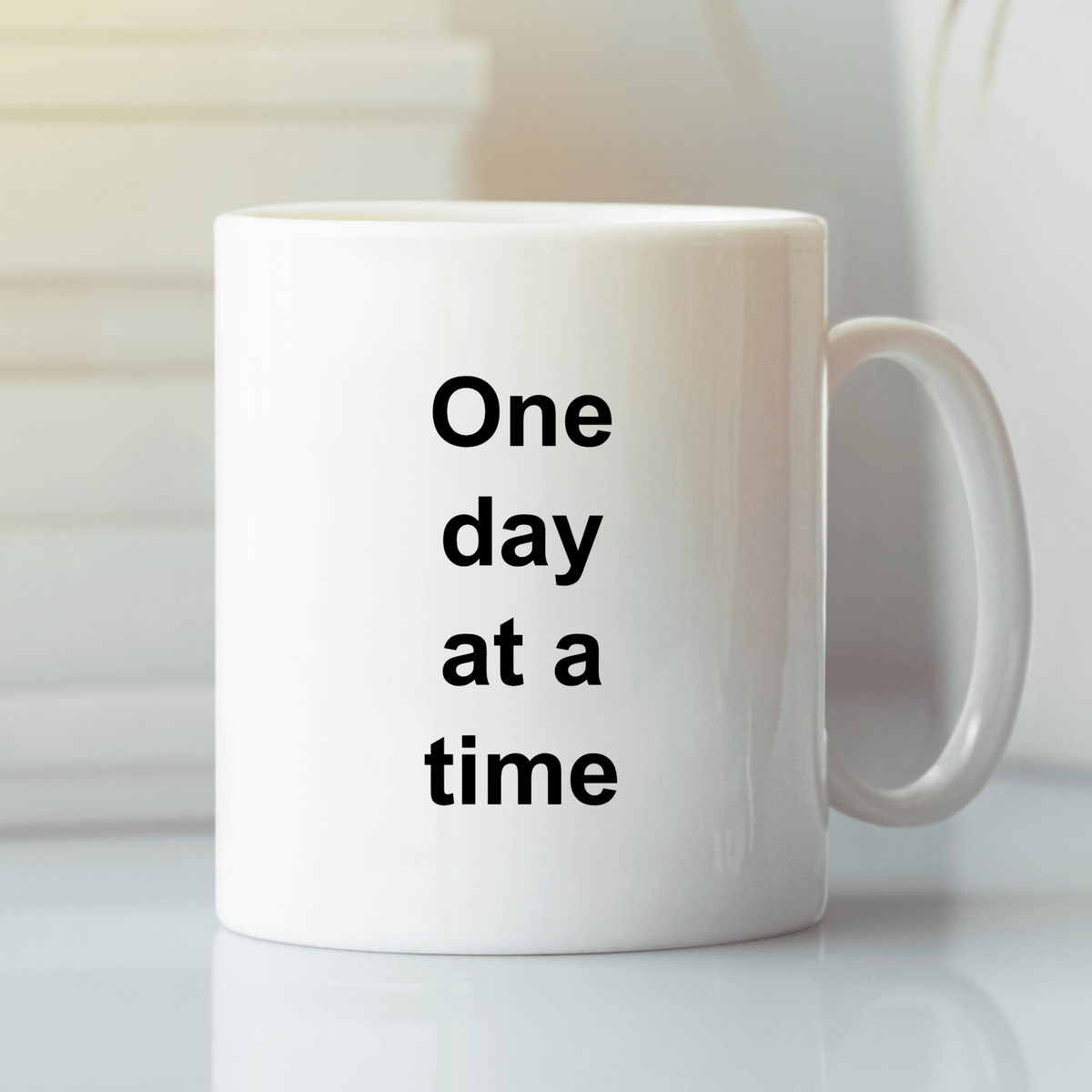 One Day at a Time Mug | Motivational Coffee Mug - Granville Designs