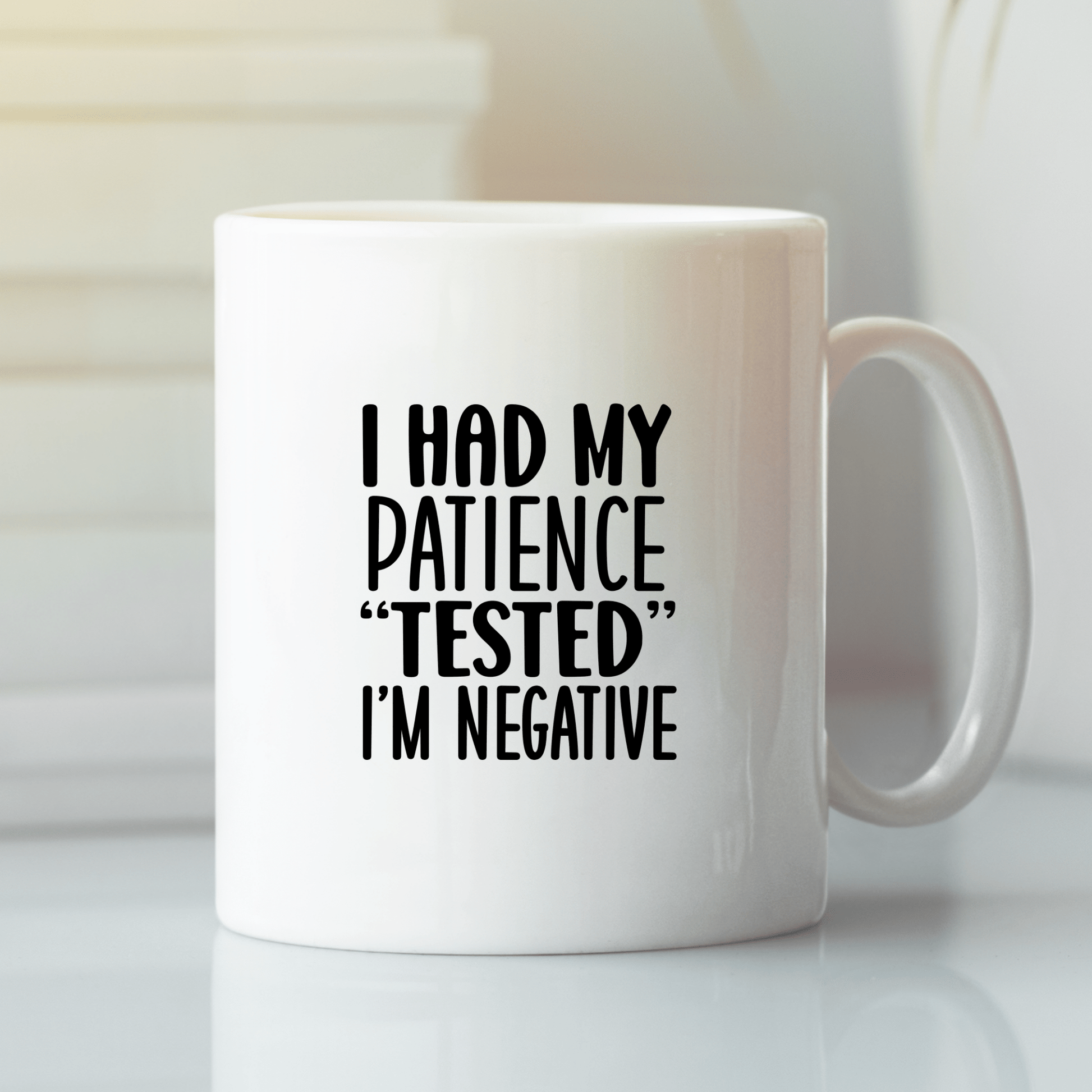 Patience Tested Mug | Funny Sarcastic Coffee Cup - Granville Designs