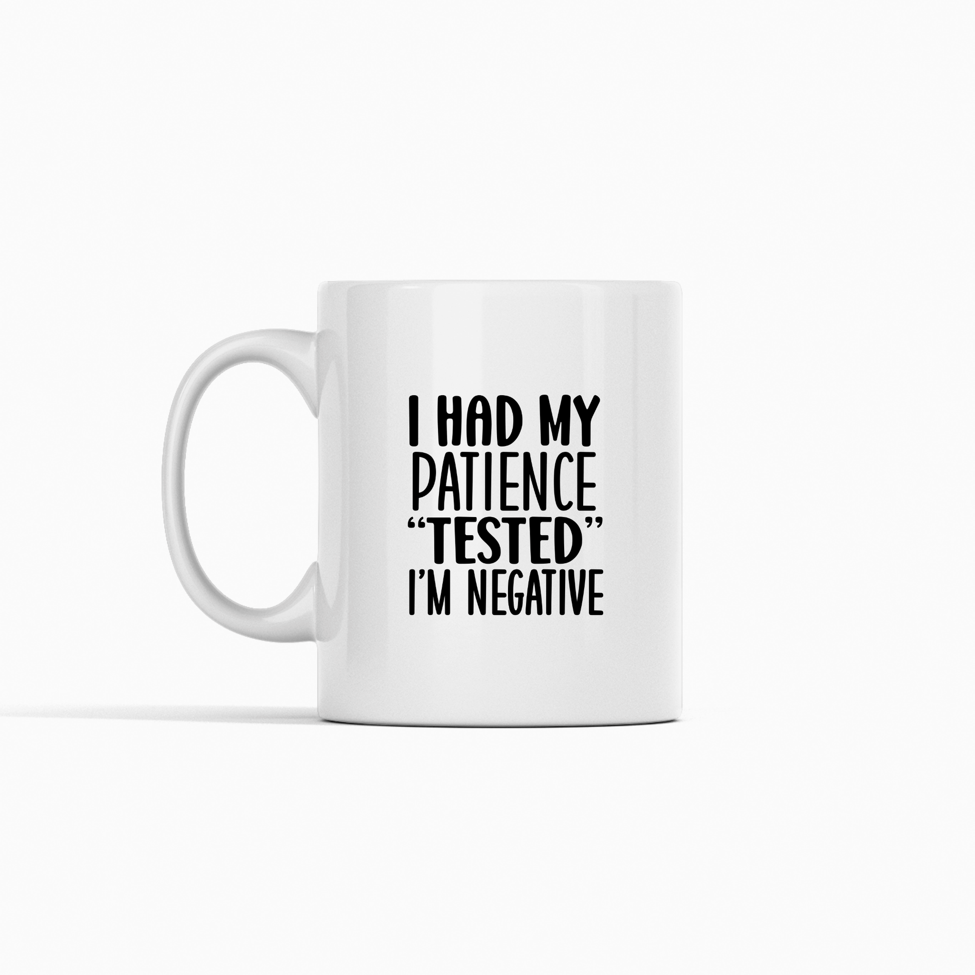 Patience Tested Mug | Funny Sarcastic Coffee Cup - Granville Designs