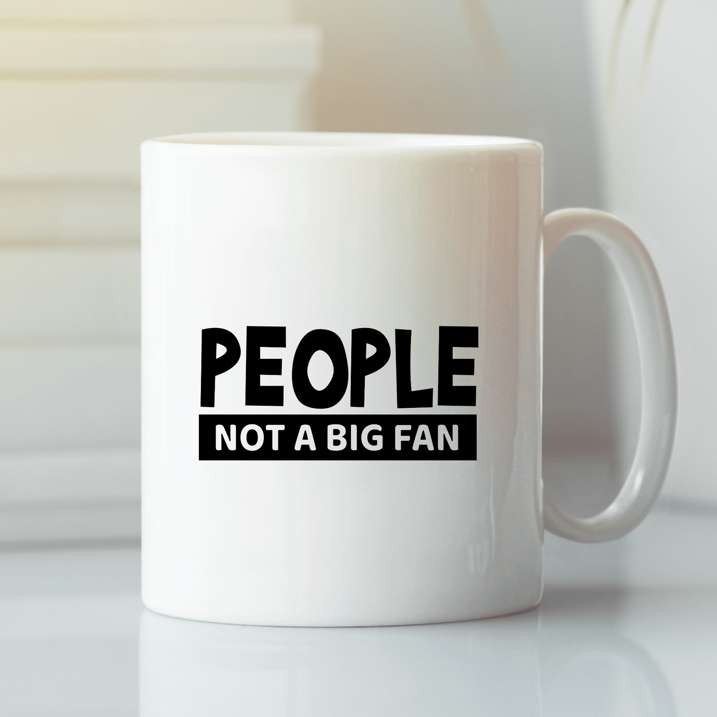 People Not a Big Fan Mug | Funny Introvert Coffee Cup - Granville Designs
