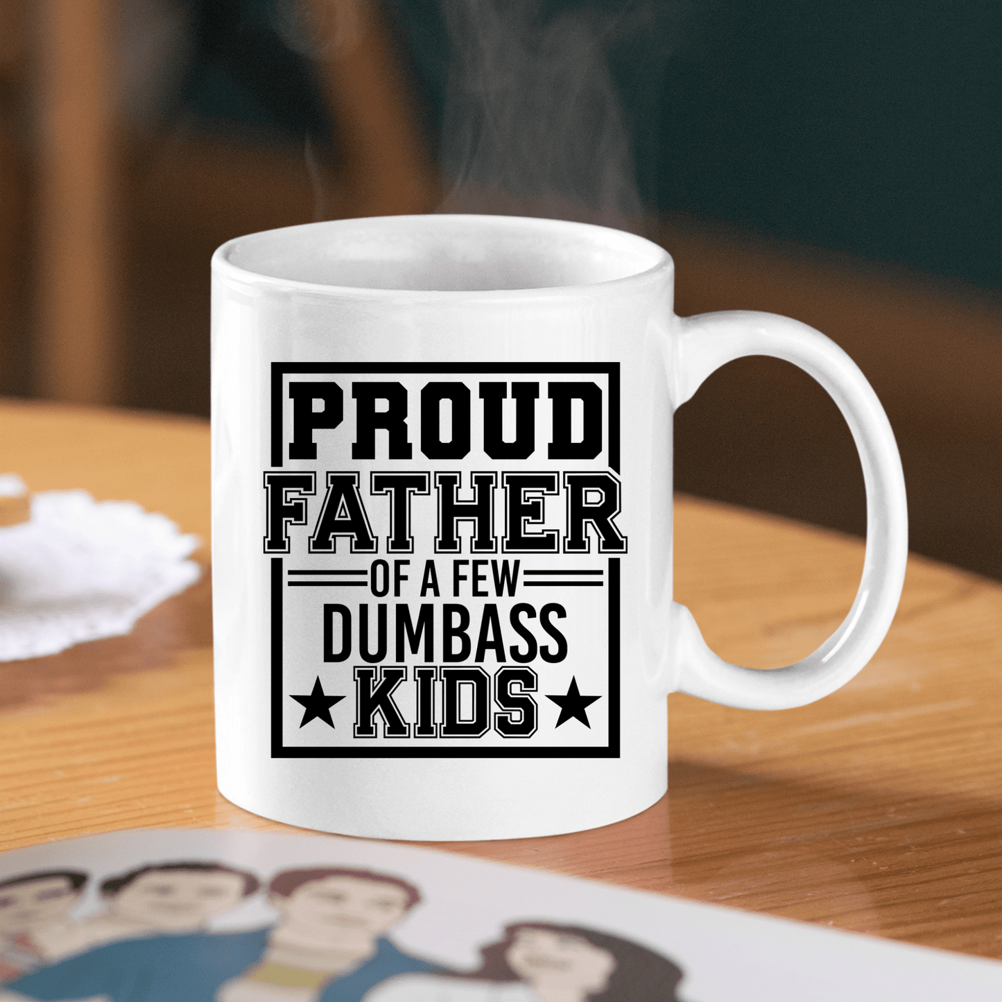 Proud Father Of Dumbass Kids | Funny Dad Mug - Granville Designs