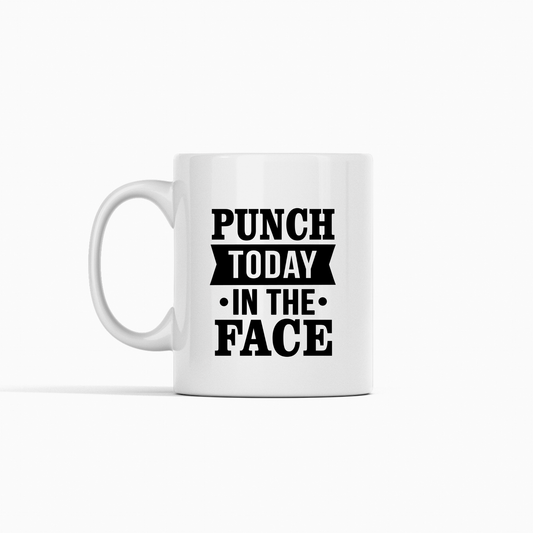 The Punch Today in the Face Mug | Bold Motivational Coffee Cup features striking black text on a white mug—a fun, uplifting gift to energize your morning.