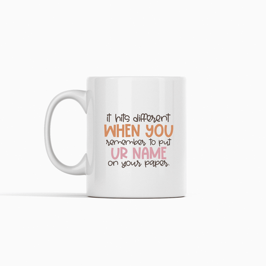 Put Your Name On Your Paper Mug | Funny Teacher Gift - Granville Designs