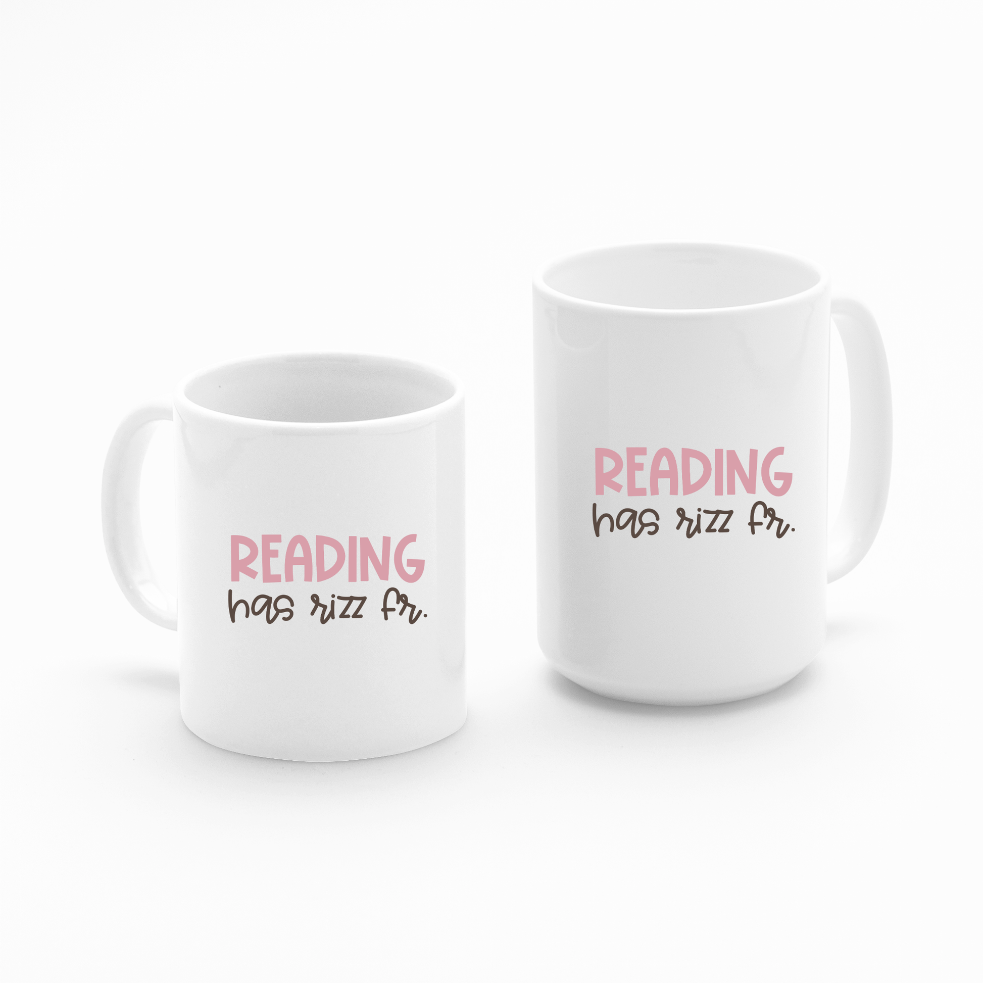 Two white "Reading Has Rizz Mug | Funny Literacy Teacher Gift" mugs, featuring "READING has rizz fr." in pink and black letters—ideal for book lovers or as teacher gifts—are displayed against a plain white background.