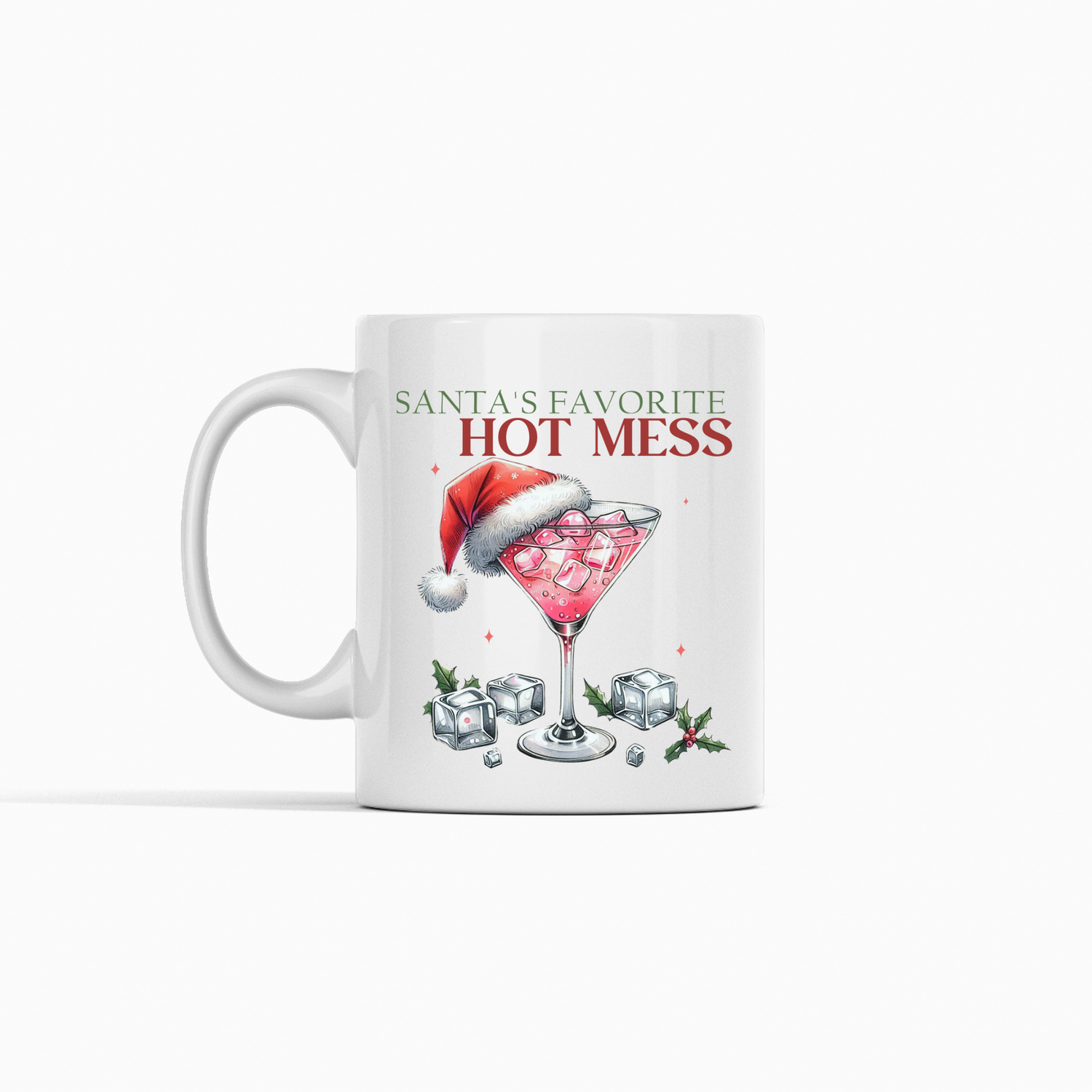 The Santa's Favorite Hot Mess Mug | Funny Christmas Gift features a pink cocktail in a martini glass with a Santa hat, ice cubes, holly, and "Santa's Favorite Hot Mess" text—a perfect humorous holiday coffee mug.