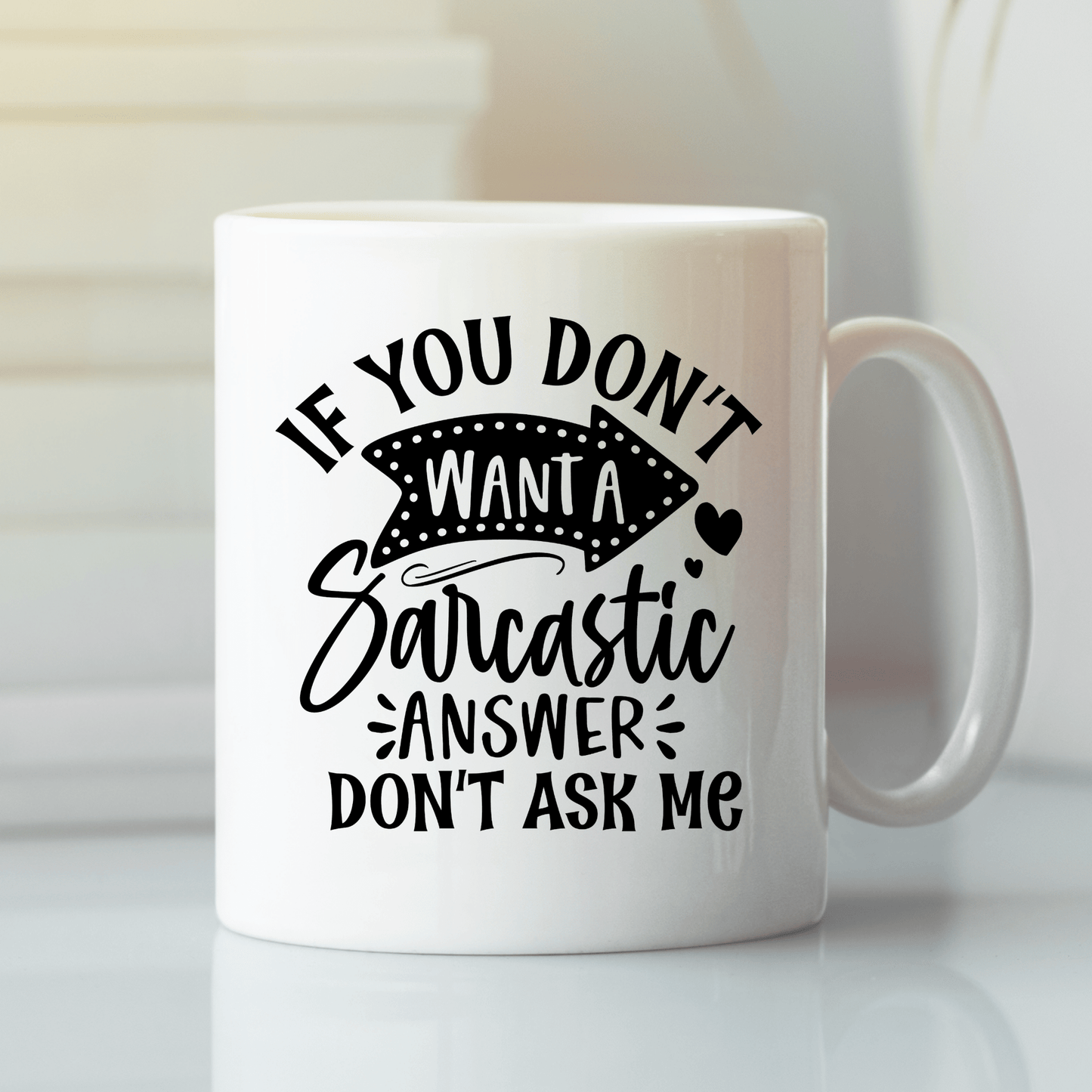 Sarcastic Answer Mug – Funny Smartass Coffee Cup - Granville Designs
