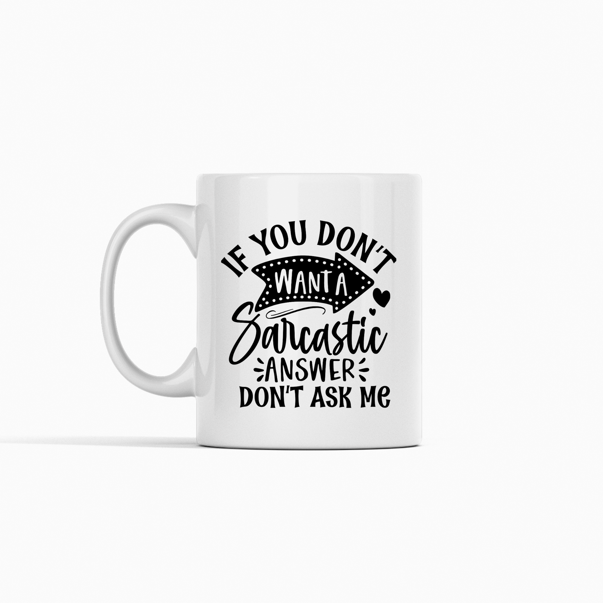 Sarcastic Answer Mug – Funny Smartass Coffee Cup - Granville Designs
