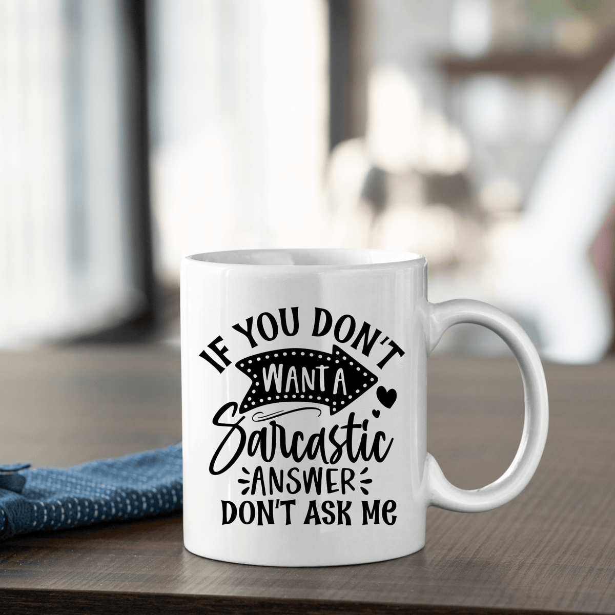 Sarcastic Answer Mug – Funny Smartass Coffee Cup - Granville Designs