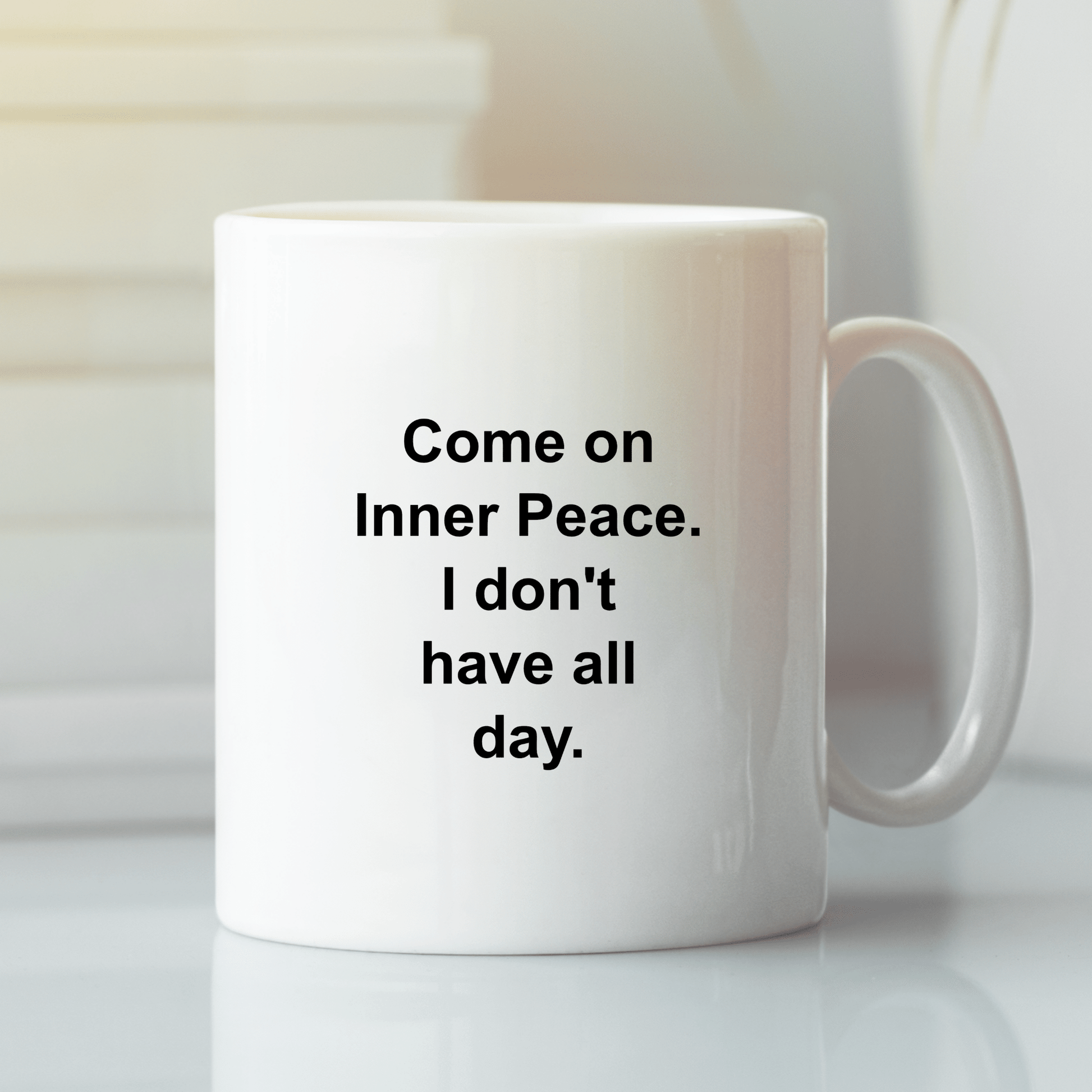 Inner Peace Mug | Sarcastic Mindfulness Gift - Granville Designs