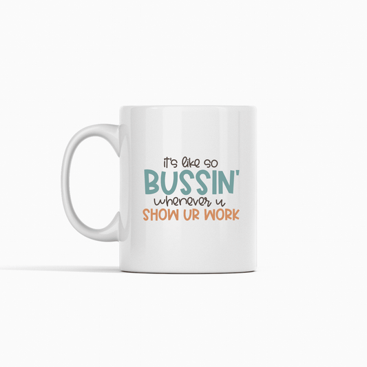 Show Your Work Teacher Mug | Funny Math Teacher Gift - Granville Designs
