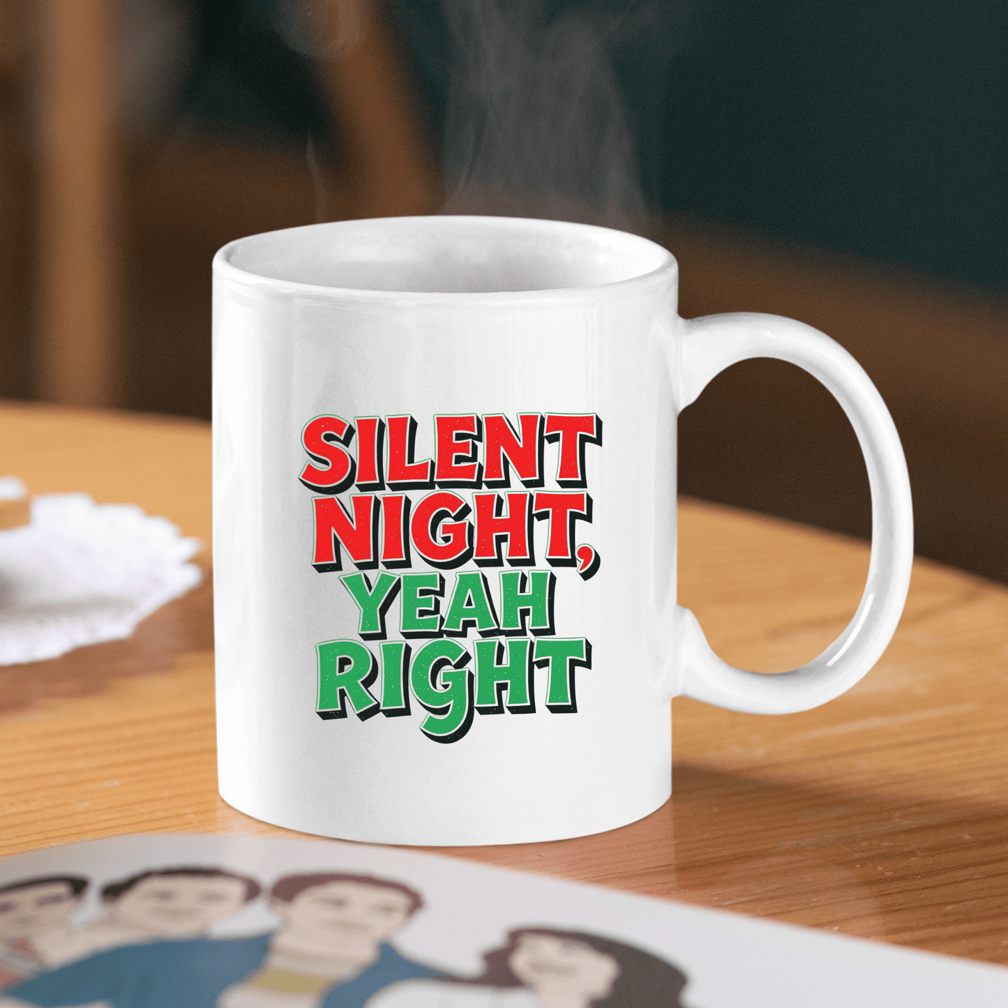 Silent Night Yeah Right Funny Christmas Mug - Granville Designs