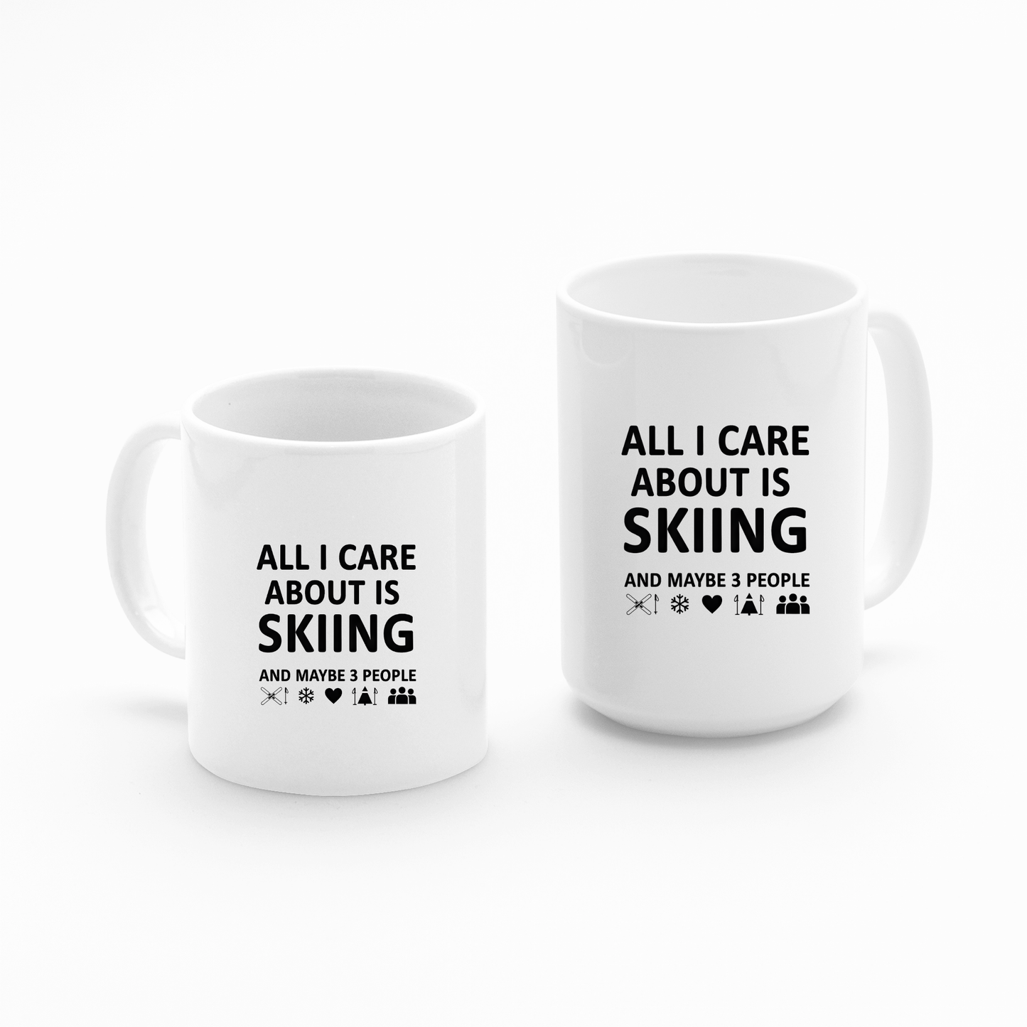 The Skiing and Three People Mug – Funny Coffee Cup features black text, “All I care about is skiing and maybe 3 people,” plus skiing, heart, and people icons. Ideal gift for introverted skiers. Set of two on a clean white background.
