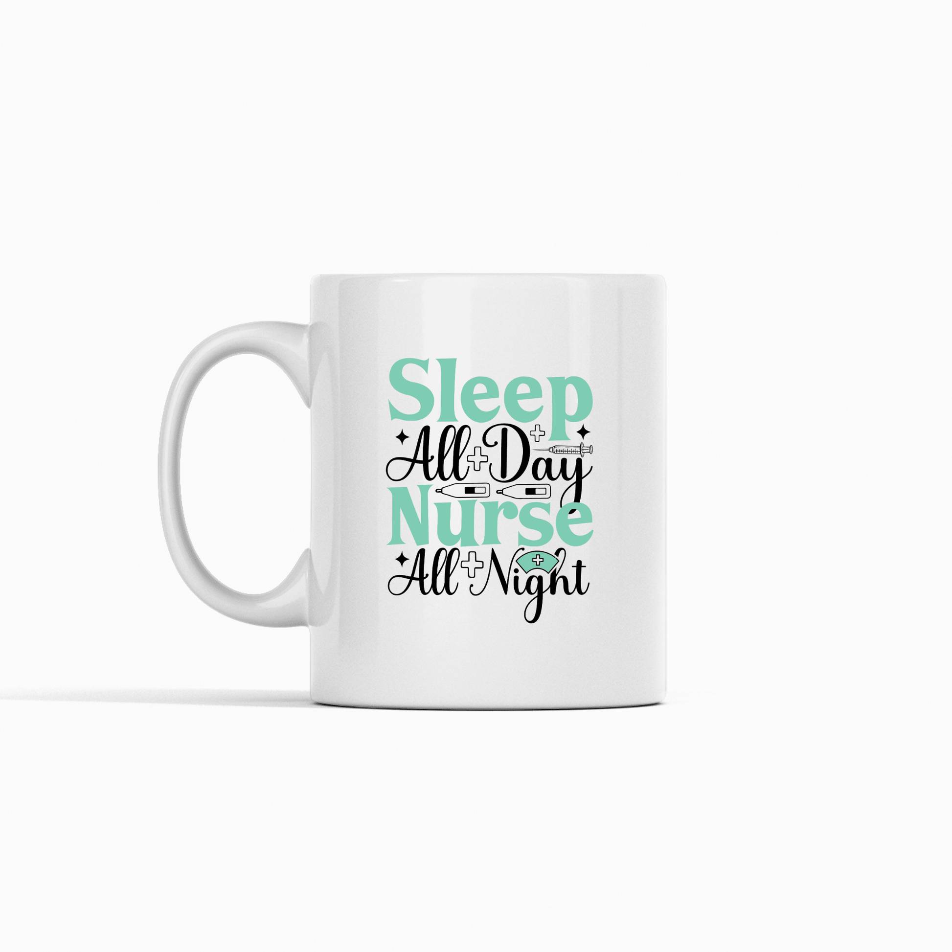 Sleep All Day Nurse All Night Mug | Funny Nurse Gift - Granville Designs