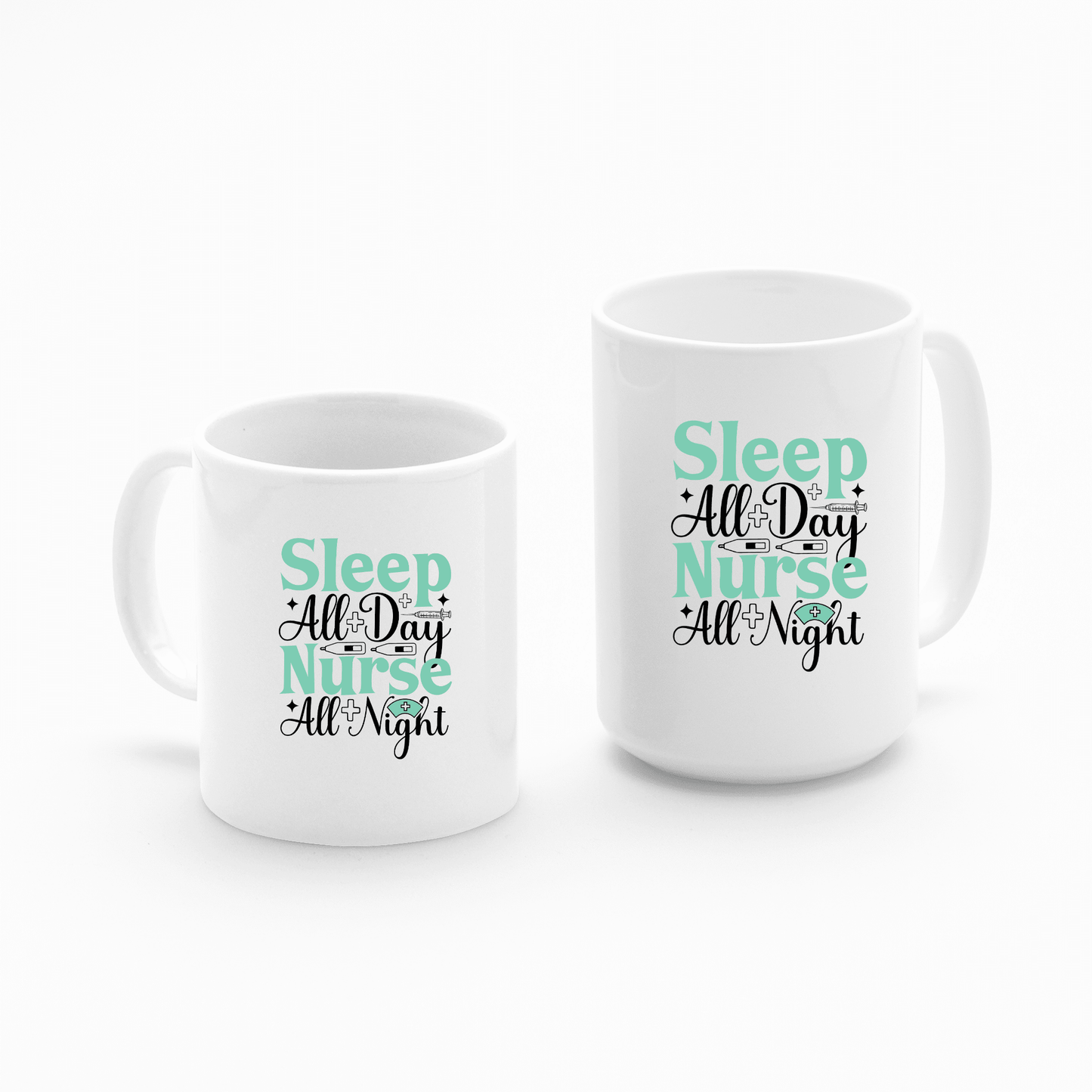 Sleep All Day Nurse All Night Mug | Funny Nurse Gift - Granville Designs