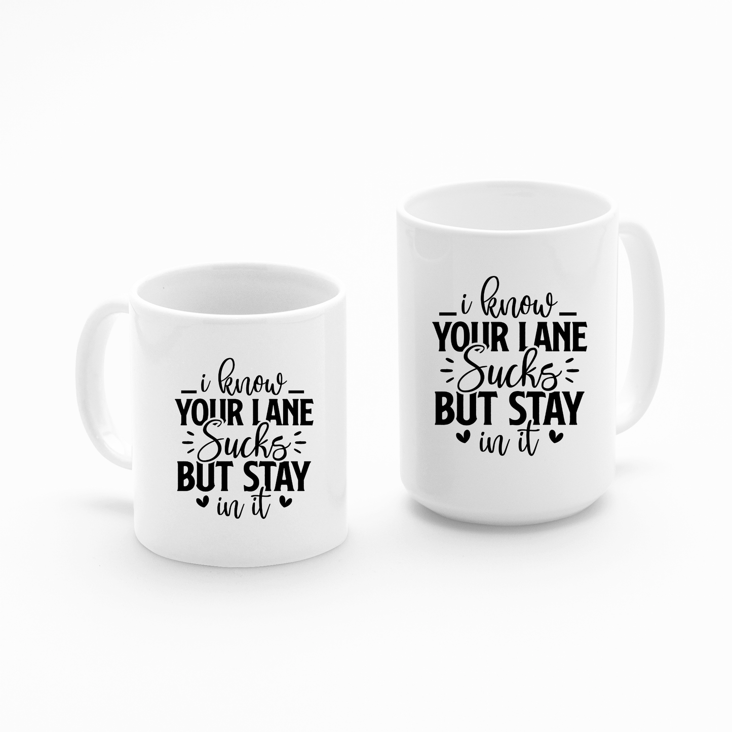 Stay In Your Lane Mug – Funny Sass Coffee Cup - Granville Designs