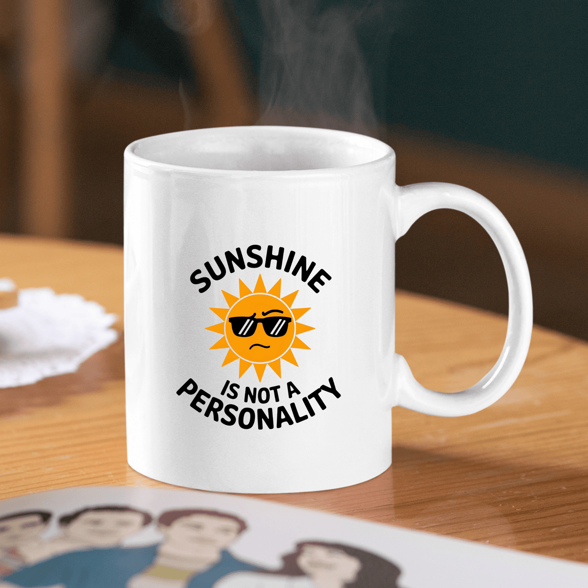 Sunshine Is Not a Personality Mug | Funny Sarcastic Gift - Granville Designs