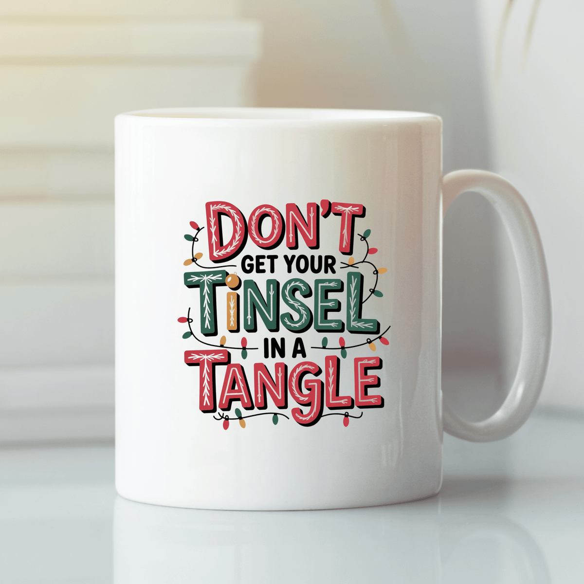 Don’t Get Your Tinsel in a Tangle Mug | Funny Holiday Gift - Granville Designs