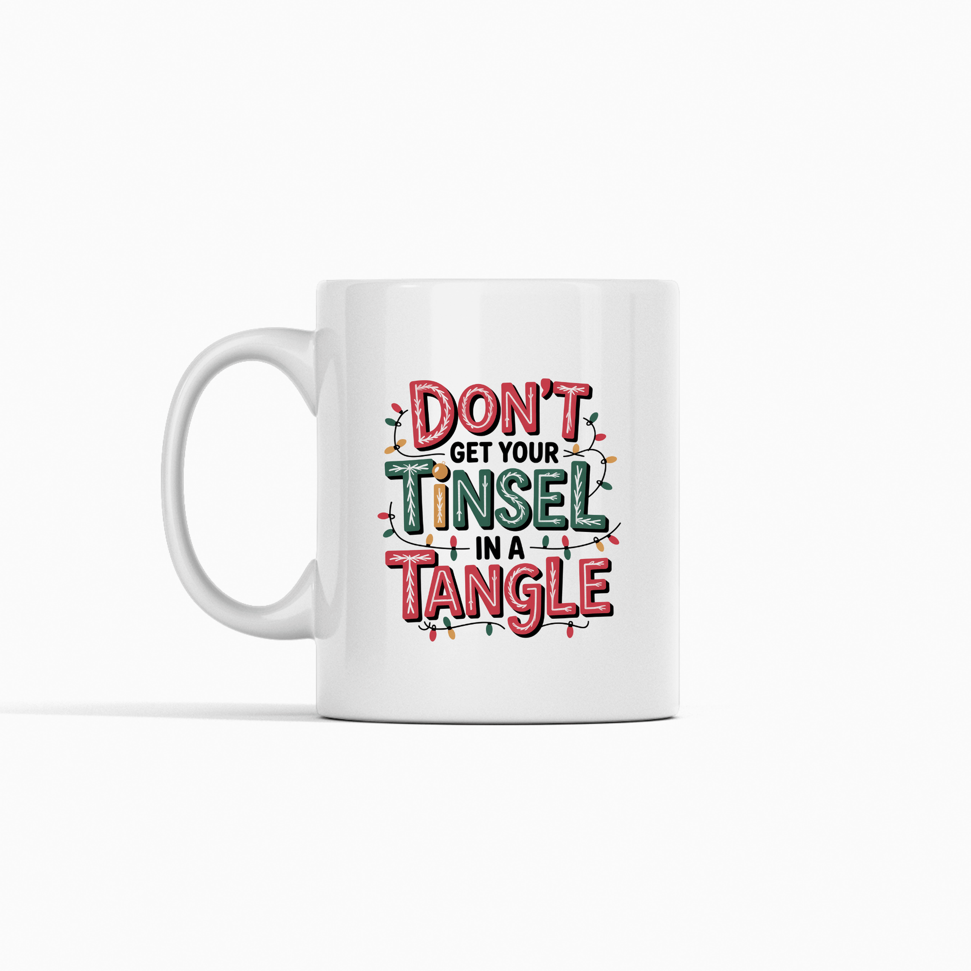 Don’t Get Your Tinsel in a Tangle Mug | Funny Holiday Gift - Granville Designs