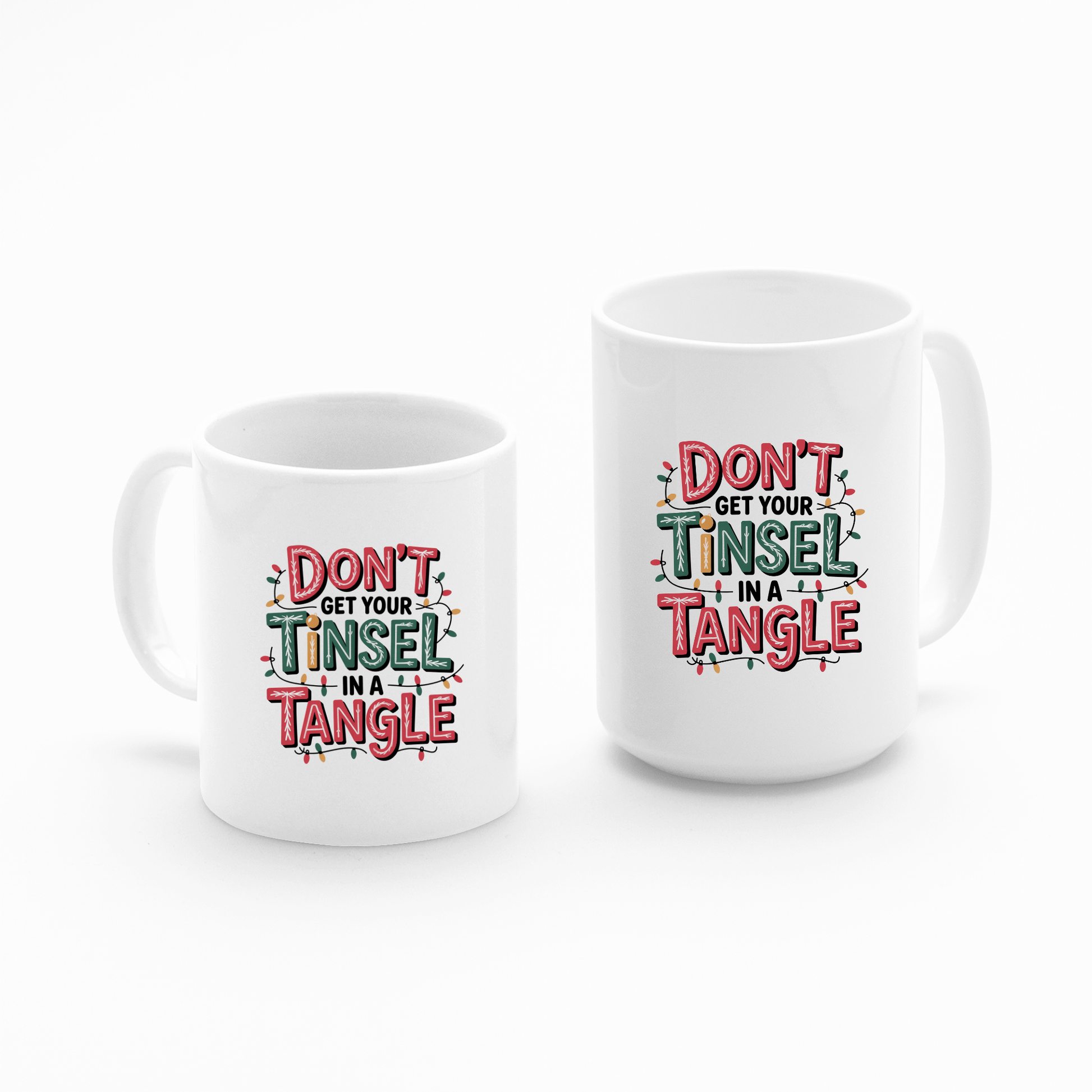 Don’t Get Your Tinsel in a Tangle Mug | Funny Holiday Gift - Granville Designs