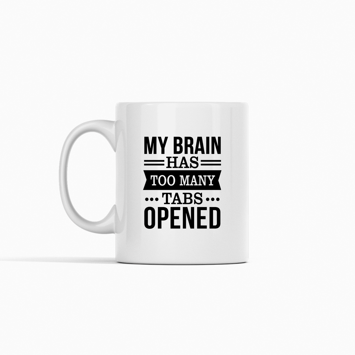 Too Many Tabs Mug | Funny Overthinking Coffee Cup - Granville Designs