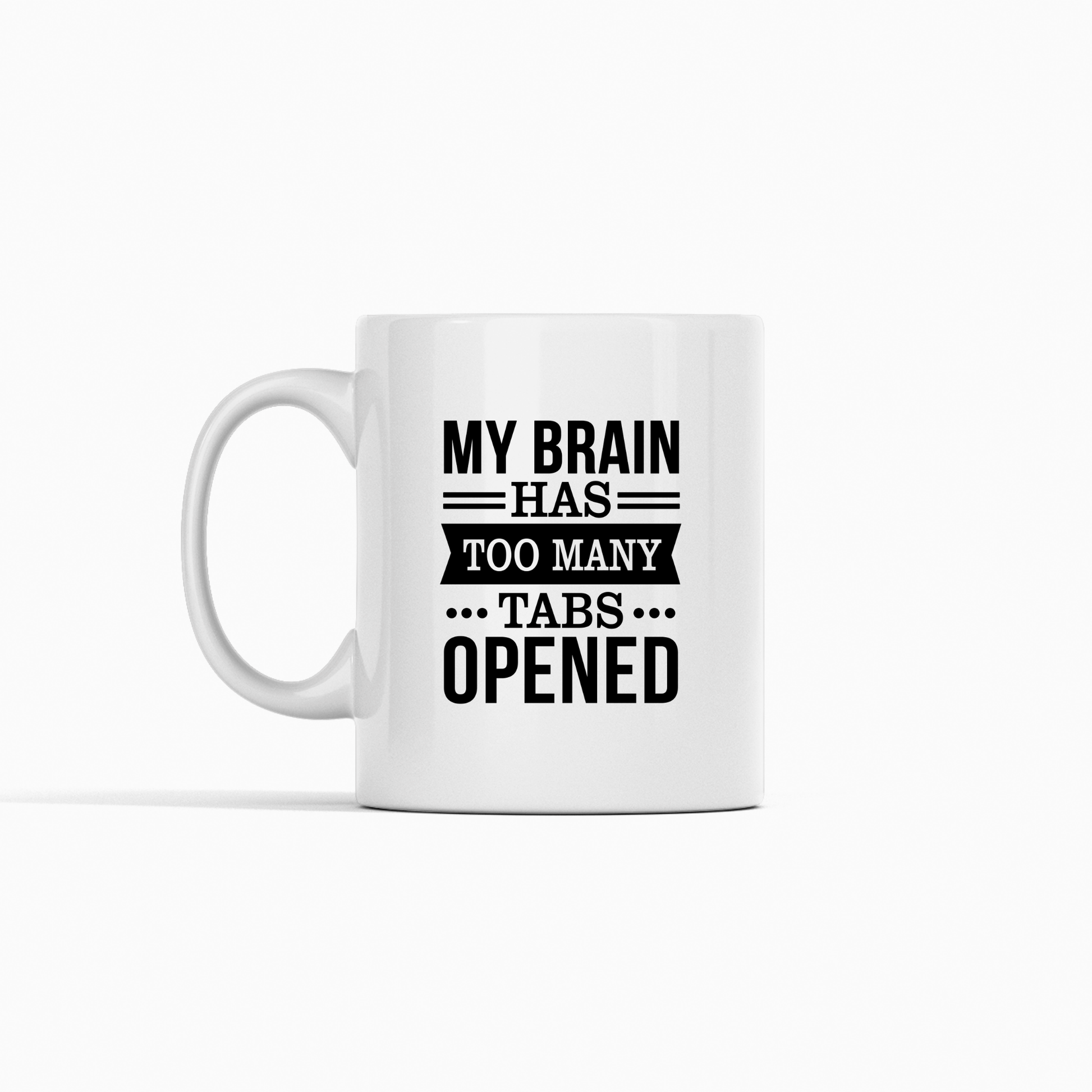 Too Many Tabs Mug | Funny Overthinking Coffee Cup - Granville Designs