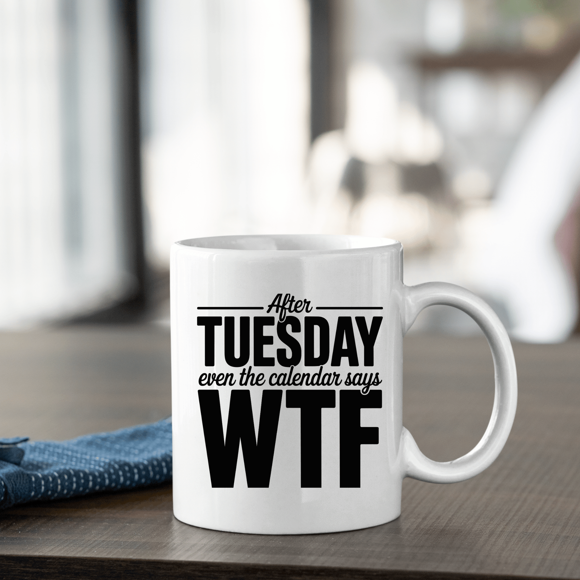 After Tuesday WTF Calendar Mug - Granville Designs