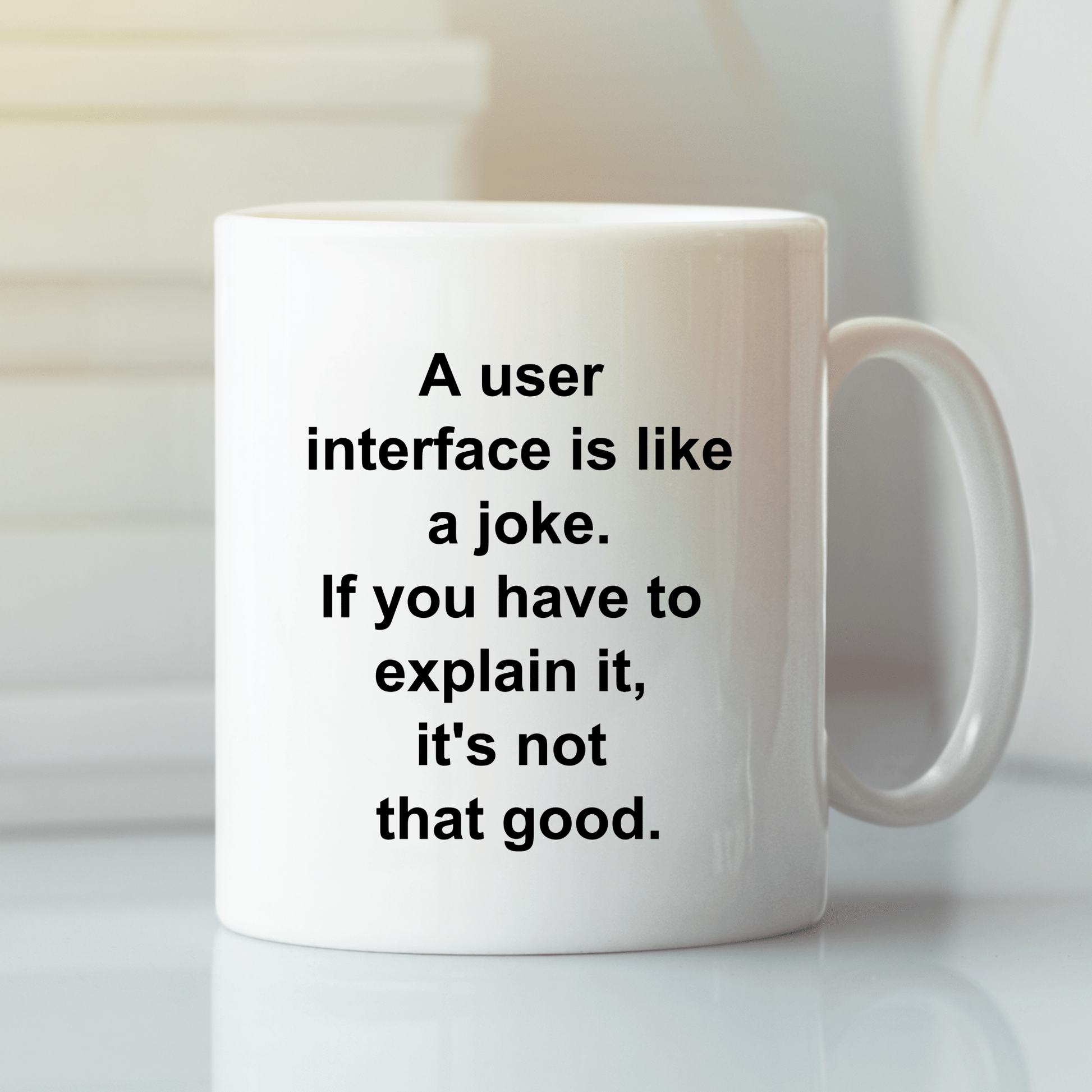 UI Designer Mug | A User Interface Is Like a Joke - Granville Designs