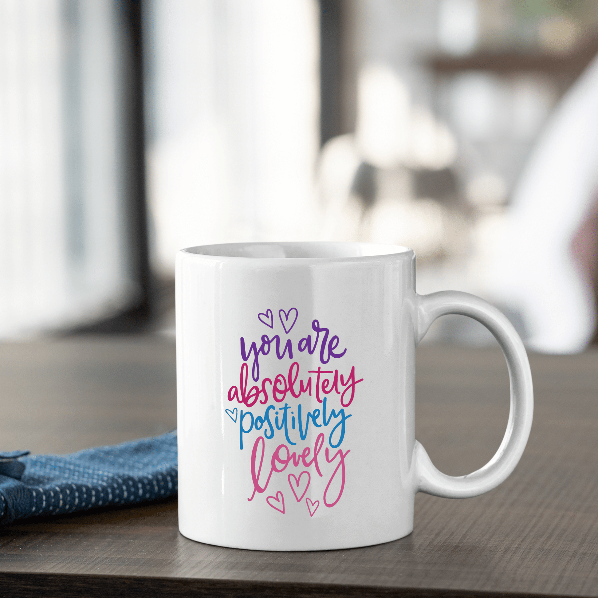 You Are Absolutely Positively Lovely Mug | Gift for Mom - Granville Designs