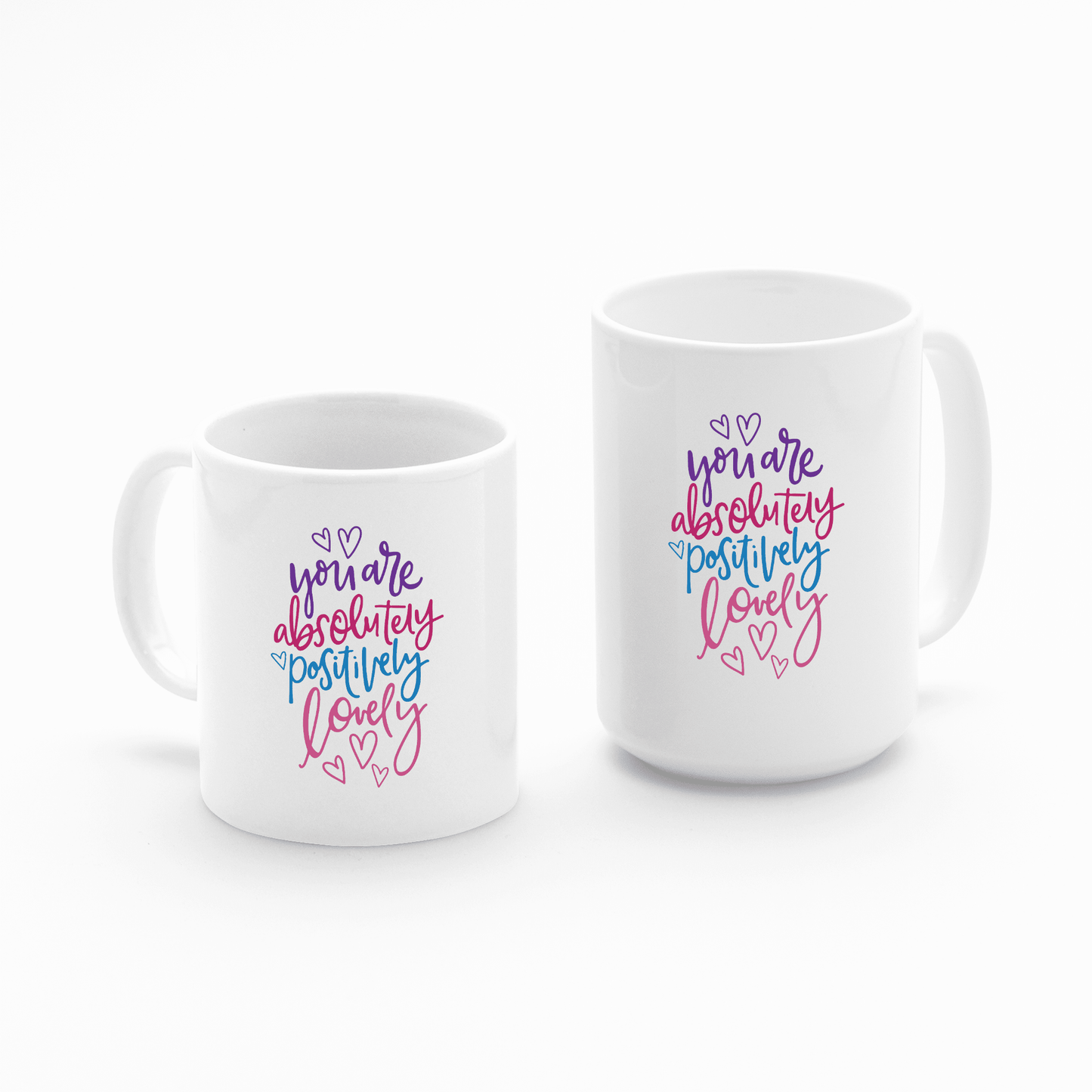 You Are Absolutely Positively Lovely Mug | Gift for Mom - Granville Designs