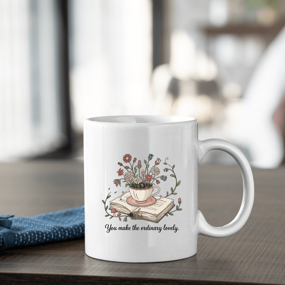 You Make The Ordinary Lovely Mother’s Day Mug - Granville Designs