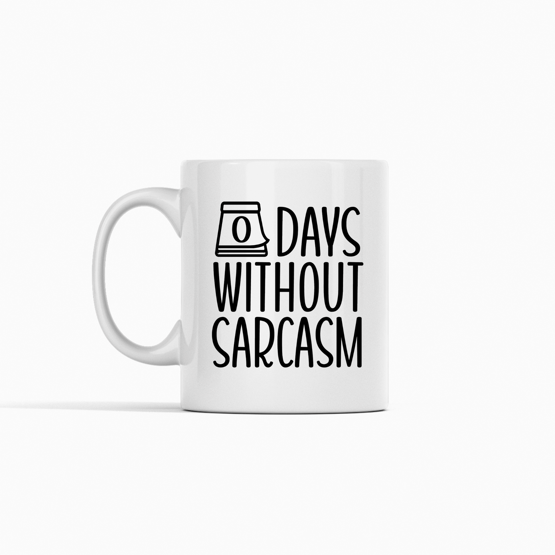 Zero Days Without Sarcasm Mug | Funny Snarky Coffee Cup - Granville Designs