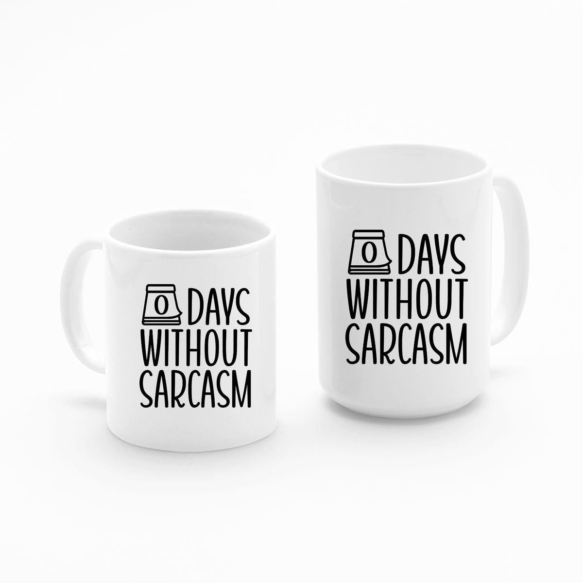 Zero Days Without Sarcasm Mug | Funny Snarky Coffee Cup - Granville Designs